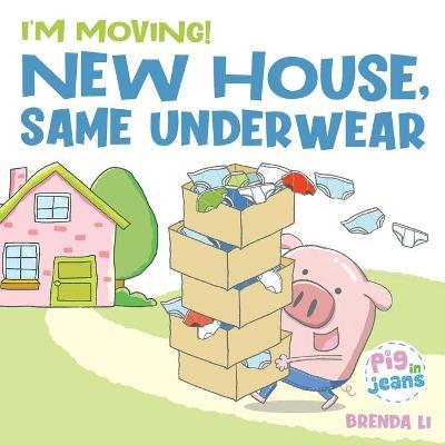 New House, Same Underwear - Brenda Li