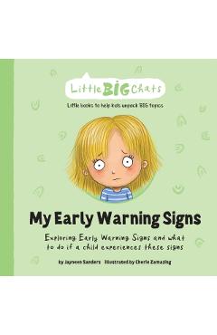 My Early Warning Signs: Exploring Early Warning Signs and what to do if a child experiences these signs - Jayneen Sanders
