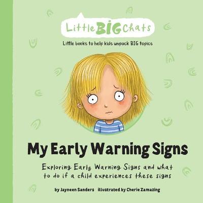 My Early Warning Signs: Exploring Early Warning Signs and what to do if a child experiences these signs - Jayneen Sanders