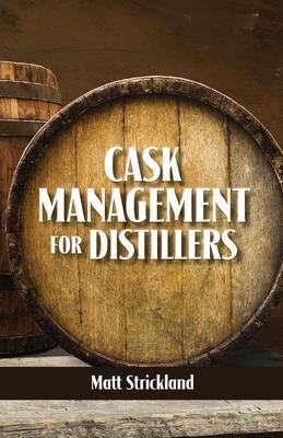 Cask Management for Distillers - Matt Strickland