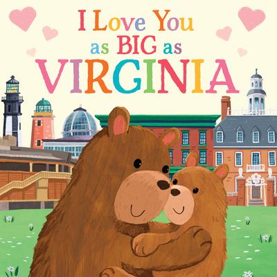 I Love You as Big as Virginia - Rose Rossner