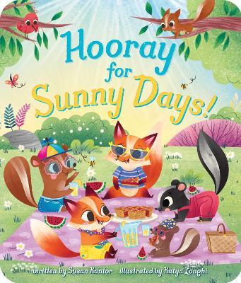 Hooray for Sunny Days! - Susan Kantor