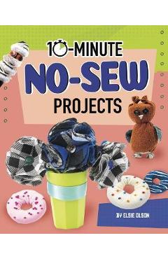 Coperta cărții '10-Minute No-Sew Projects - Lucy Makuc'