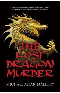 Coperta cărții 'The Lost Dragon Murder - Michael Allan Mallory'