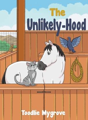 The Unlikely-Hood - Toodlie Mygrove