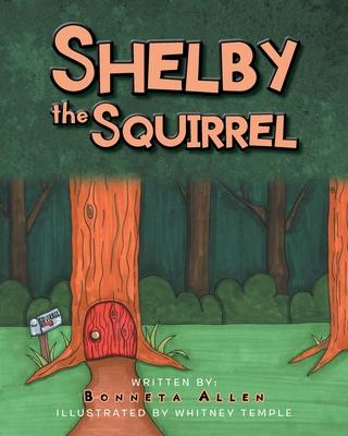 Shelby The Squirrel - Bonneta Allen