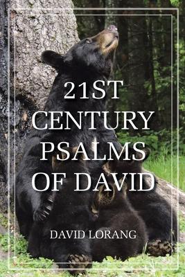 21st Century Psalms of David - David Lorang