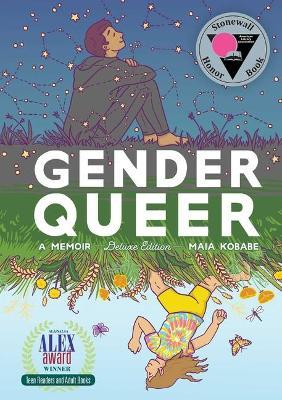 Gender Queer: A Memoir Deluxe Edition - Maia Kobabe