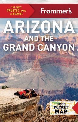 Frommer's Arizona and the Grand Canyon - Gregory Mcnamee