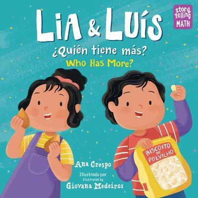 Lia Y Luís: ¿Quién Tiene Más? / Lia & Luis: Who Has More? - Ana Crespo