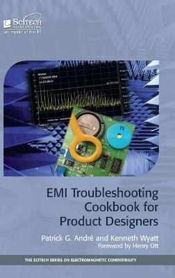 EMI Troubleshooting Cookbook for Product Designers - Patrick G. Andr�