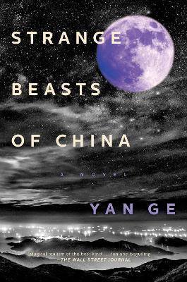 Strange Beasts of China - Yan Ge