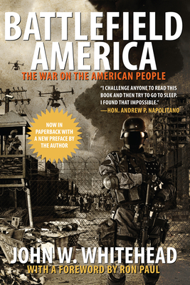 Battlefield America: The War on the American People - John Whitehead
