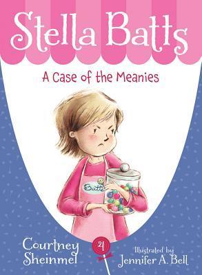 A Case of the Meanies - Courtney Sheinmel