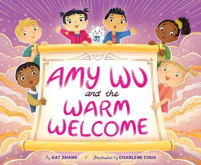 Amy Wu and the Warm Welcome - Kat Zhang