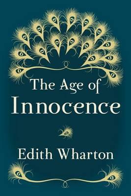 The Age of Innocence: Original and Unabridged - Edith Wharton