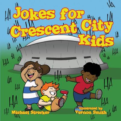 Coperta cărții 'Jokes for Crescent City Kids - Michael Strecker'