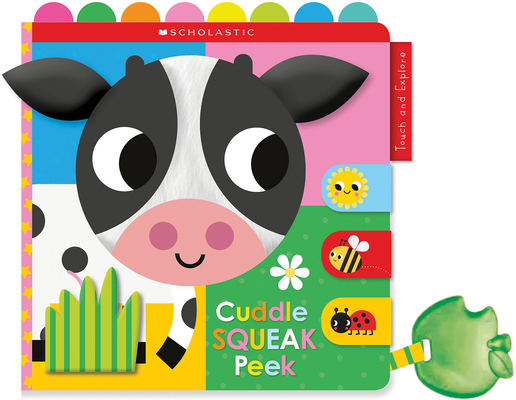 Cuddle Squeak Peek Cloth Book: Scholastic Early Learners (Touch and Explore) - Scholastic