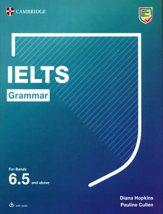 Ielts Grammar for Bands 6.5 and Above with Answers and Downloadable Audio - Diana Hopkins