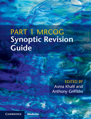 Part 1 Mrcog Synoptic Revision Guide - Asma Khalil