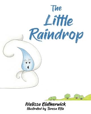 The Little Raindrop - Melissa Blatherwick