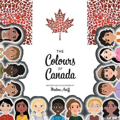 The Colours of Canada - Medina Assiff