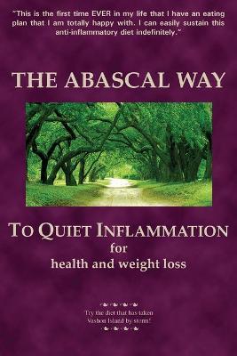 The Abascal Way: The anti-inflammatory TQI Diet - Kathy Abascal