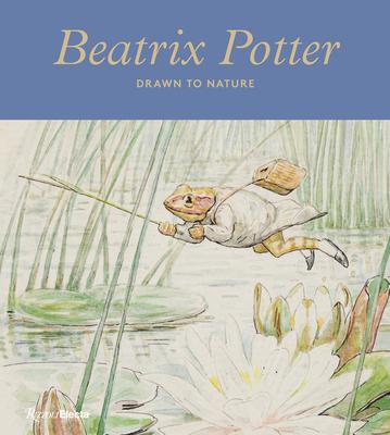 Beatrix Potter: Drawn to Nature - Annemarie Bilclough