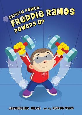 Freddie Ramos Powers Up: 12 - Jacqueline Jules