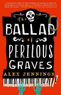 The Ballad of Perilous Graves - Alex Jennings