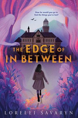 The Edge of in Between - Lorelei Savaryn
