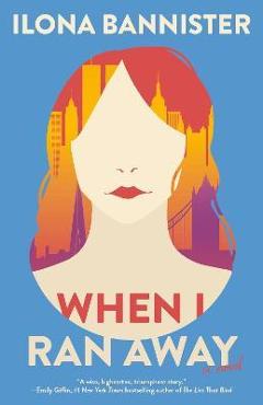 Coperta cărții 'When I Ran Away - Ilona Bannister'