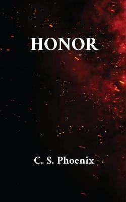 Honor - C. S. Phoenix