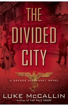 Coperta cărții 'The Divided City - Luke Mccallin'