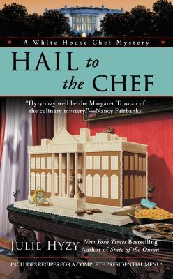 Hail to the Chef - Julie Hyzy