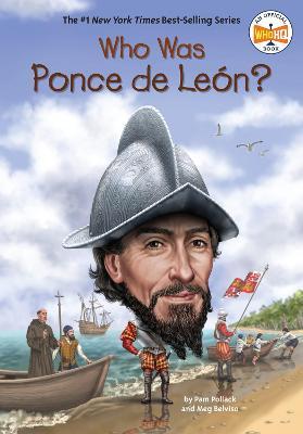 Who Was Ponce de León? - Pam Pollack