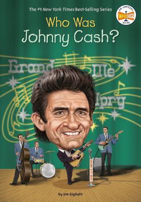 Who Was Johnny Cash? - Jim Gigliotti