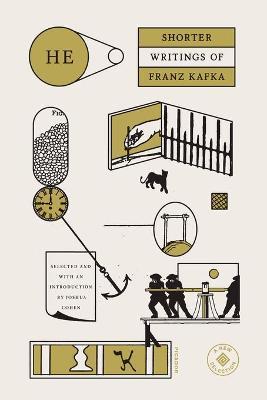 He: Shorter Writings of Franz Kafka - Franz Kafka