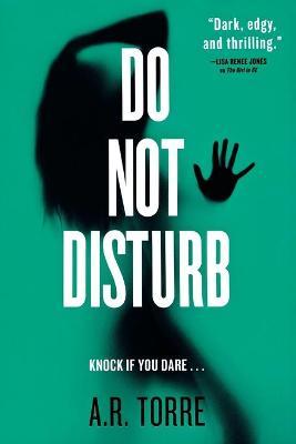 Do Not Disturb - A. R. Torre