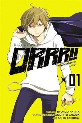Durarara!! Yellow Scarves Arc, Vol. 1 - Ryohgo Narita