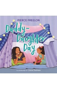 Poza produsului Daddy-Daughter Day - Pierce Freelon