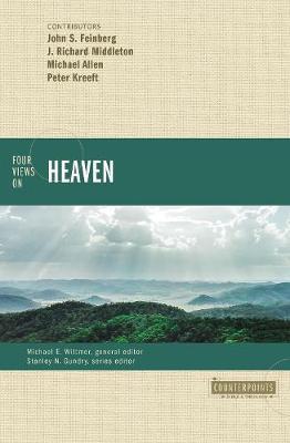 Four Views on Heaven - John S. Feinberg