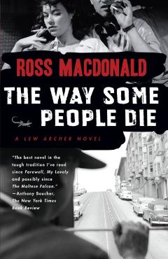 The Way Some People Die - Ross Macdonald