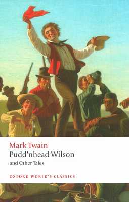 Pudd'nhead Wilson and Other Tales - Mark Twain