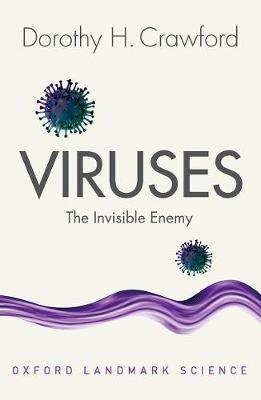 Viruses: The Invisible Enemy - Dorothy H. Crawford