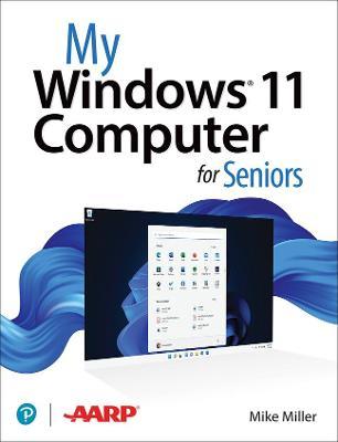 My Windows 11 Computer for Seniors - Mike Miller