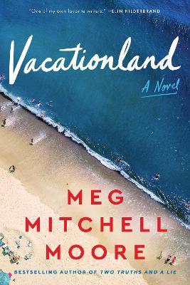 Vacationland - Meg Mitchell Moore