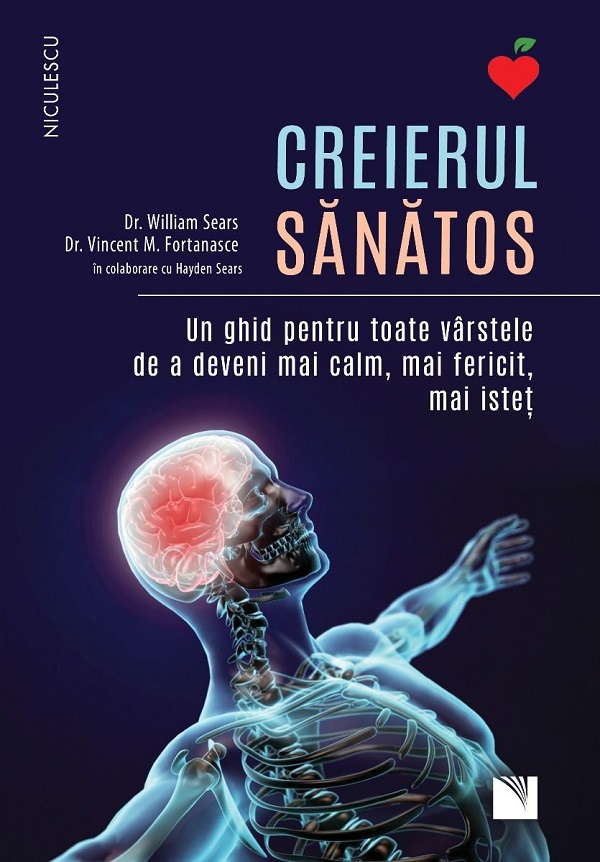 Creierul sanatos -  dr. William Sears, dr. Vincent M. Fortanasce, Hayden Sears