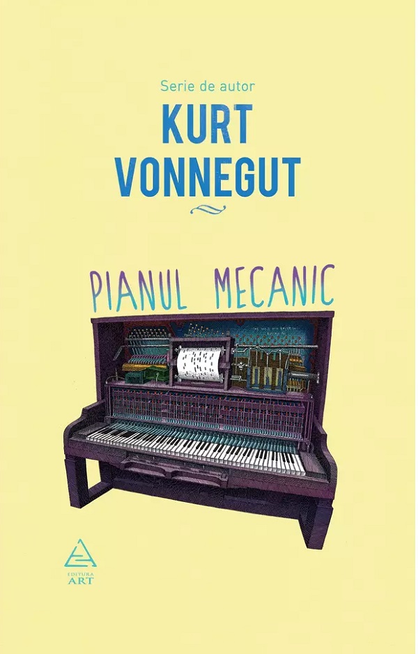 Pianul mecanic - Kurt Vonnegut