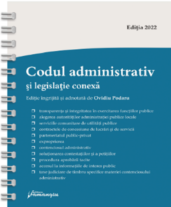 Codul administrativ si legislatie conexa. Act. 7 februarie 2022